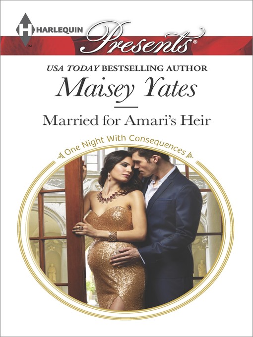 Title details for Married for Amari's Heir by Maisey  Yates - Available